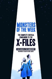 Cover image for Monsters of the Week: The Complete Critical Companion to The X-Files