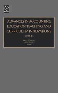 Cover image for Advances in Accounting Education: Teaching and Curriculum Innovations