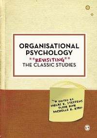 Cover image for Organisational Psychology: Revisiting the Classic Studies