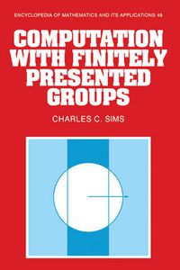 Cover image for Computation with Finitely Presented Groups