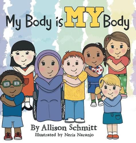 Cover image for My Body Is My Body