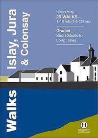 Cover image for Walks Islay, Jura & Colonsay