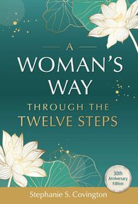 Cover image for A Woman's Way through the Twelve Steps