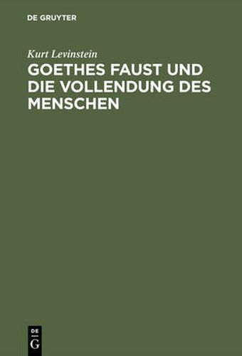 Cover image for Goethes Faust Und Die Vollendung Des Menschen