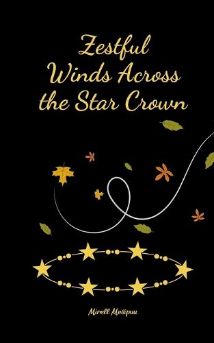 Zestful Winds Across the Star Crown