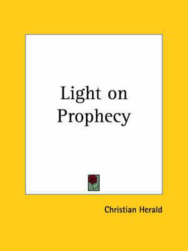 Cover image for Light on Prophecy (1918)