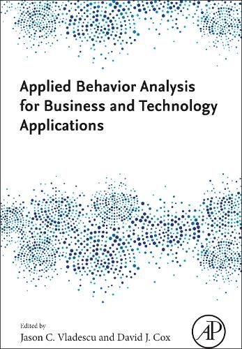 Cover image for Applied Behavior Analysis for Business and Technology Applications