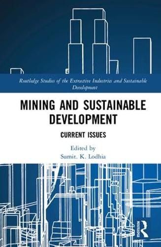 Cover image for Mining and Sustainable Development: Current Issues