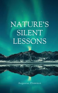 Cover image for Nature's Silent Lessons