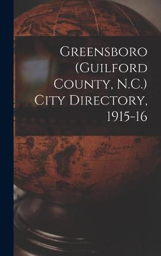 Cover image for Greensboro (Guilford County, N.C.) City Directory, 1915-16