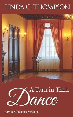 Cover image for A Turn in Their Dance: A Pride and Prejudice Variation