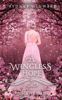 Cover image for A Wingless Hope (Hope Ever After, #17)