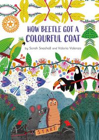 Cover image for Reading Champion: How Beetle got its Colourful Coat: Independent Reading Orange 6