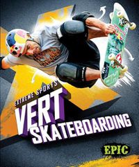 Cover image for Vert Skateboarding