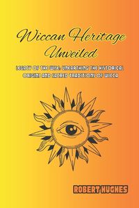 Cover image for Wiccan Heritage Unveiled
