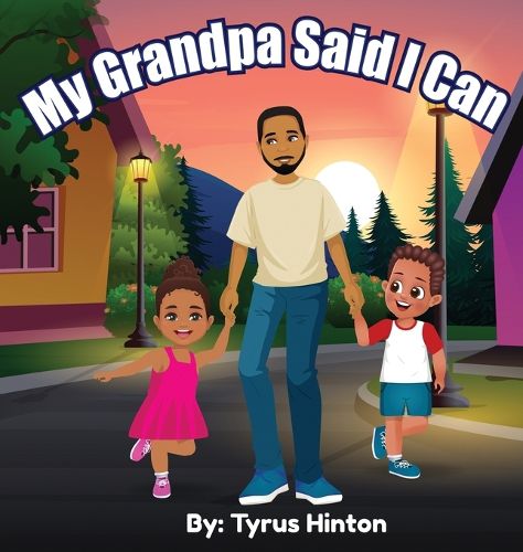 Cover image for My Grandpa Said I Can