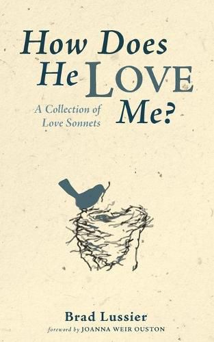 Cover image for How Does He Love Me?: A Collection of Love Sonnets