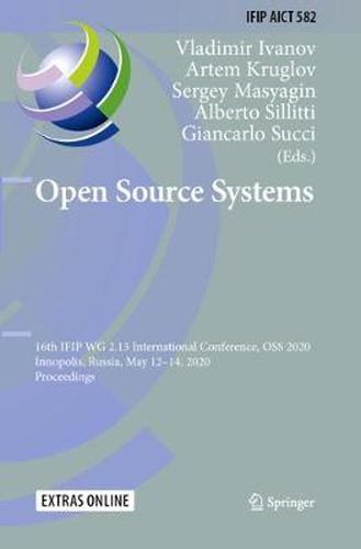 Open Source Systems: 16th IFIP WG 2.13 International Conference, OSS 2020, Innopolis, Russia, May 12-14, 2020, Proceedings