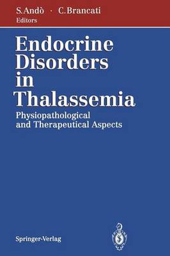 Cover image for Endocrine Disorders in Thalassemia: Physiopathological and Therapeutical Aspects