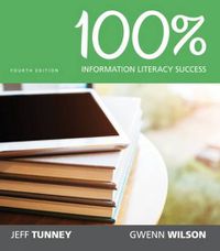 Cover image for 100% Information Literacy Success