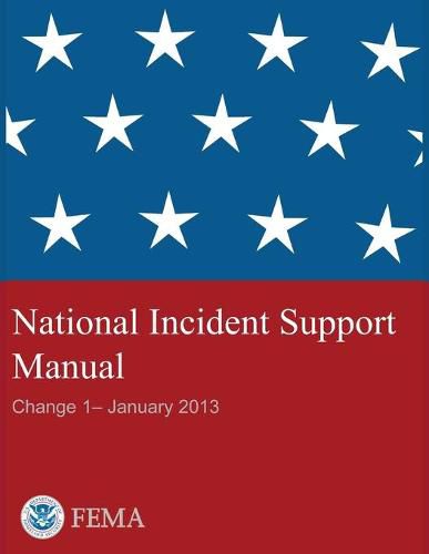 Cover image for FEMA - National Incident Support Manual - Change 1 - January 2013