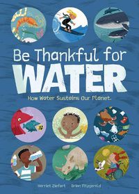 Cover image for Be Thankful for Water