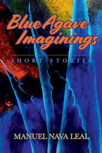 Cover image for Blue Agave Imaginings