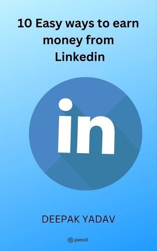 Cover image for 10 easy ways to earn money from Linkedin