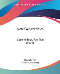 Cover image for New Geographies: Second Book, Part Two (1922)