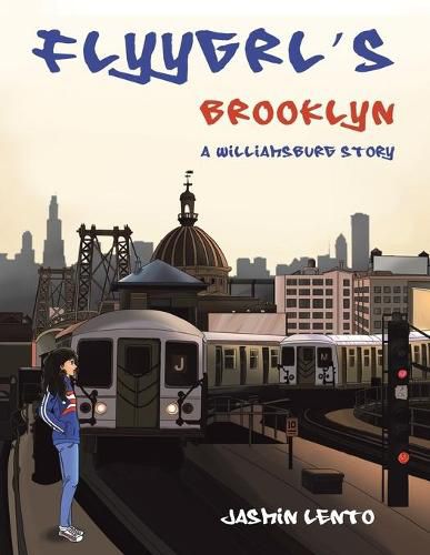 Cover image for Flyygrl's Brooklyn: A Williamsburg Story