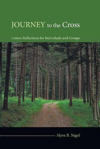 Cover image for Journey to the Cross: Lenten Reflections for Individuals and Groups