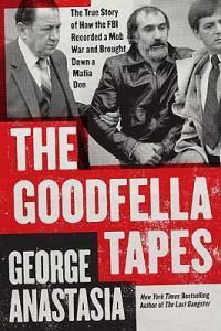 Cover image for The Goodfella Tapes