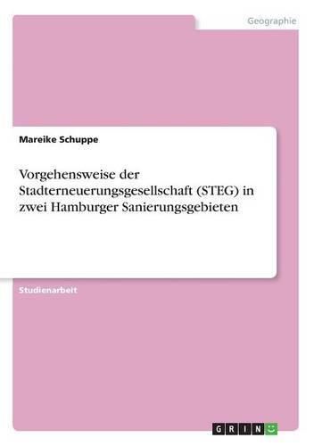 Cover image for Vorgehensweise der Stadterneuerungsgesellschaft (STEG) in zwei Hamburger Sanierungsgebieten