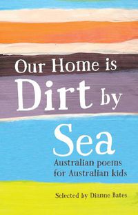 Cover image for Our Home is Dirt by Sea