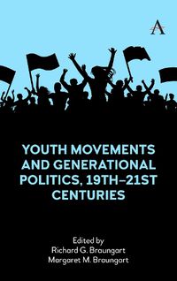 Cover image for Youth Movements and Generational Politics, 19th-21st Centuries