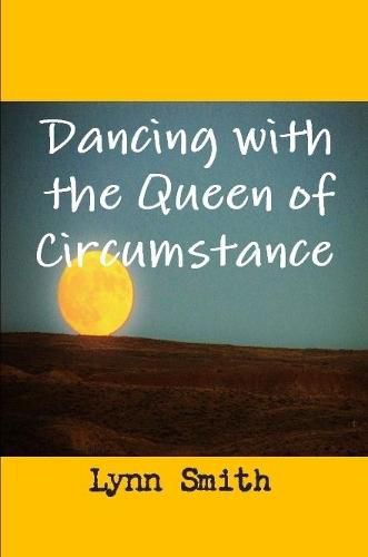 Cover image for Dancing with the Queen of Circumstance