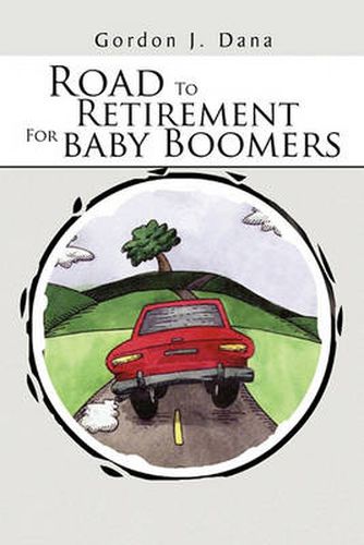 Cover image for Road To Retirement For Baby Boomers