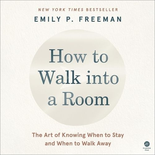 How to Walk Into a Room