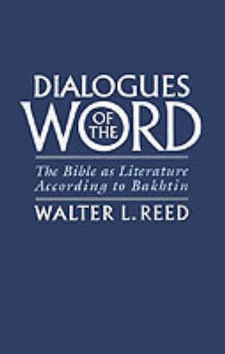 Cover image for Dialogues of the Word: The Bible as Literature According to Bakhtin