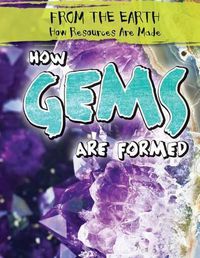 Cover image for How Gems Are Formed