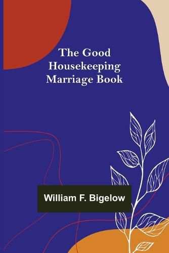 Cover image for The Good Housekeeping Marriage Book