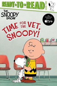 Cover image for Time for the Vet, Snoopy!