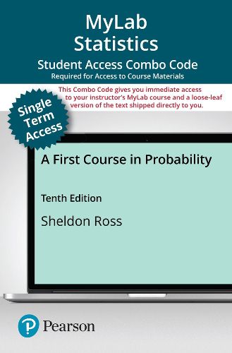 Cover image for MyLab Statistics with Pearson eText (up to 18-weeks) + Print Combo Access Code for First Course in Probability, A