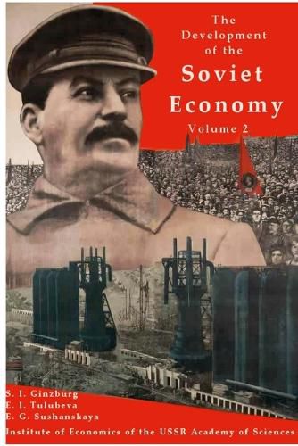 Cover image for The development of the Soviet Economy Volume 2