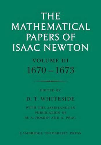 Cover image for The Mathematical Papers of Isaac Newton: Volume 3