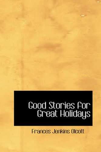 Cover image for Good Stories for Great Holidays