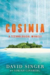 Cover image for Cosimia: A Technological Miracle