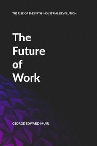 Cover image for The Future of Work