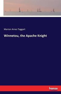 Cover image for Winnetou, the Apache Knight