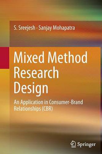 Cover image for Mixed Method Research Design: An Application in Consumer-Brand Relationships (CBR)